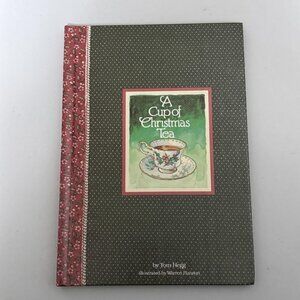 Vintage A Cup of Christmas Tea Book Poem Hegg Christmas Holiday Hardcover 1982